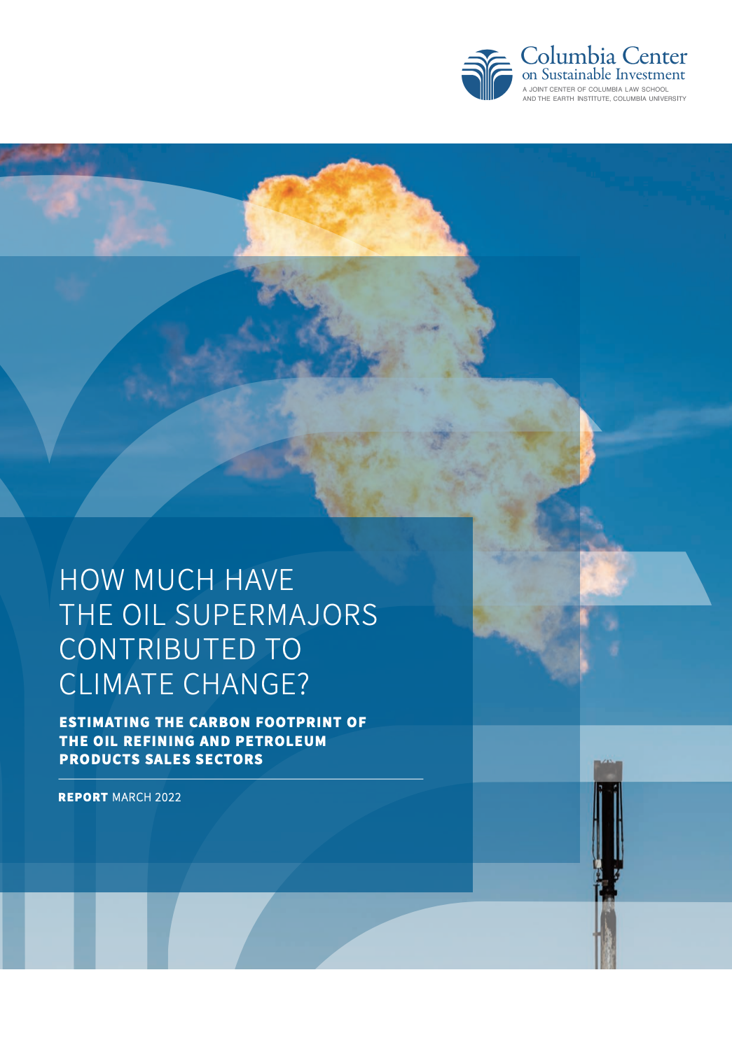 "How Much Have the Oil Supermajors Contributed to Climate Change?" publication cover