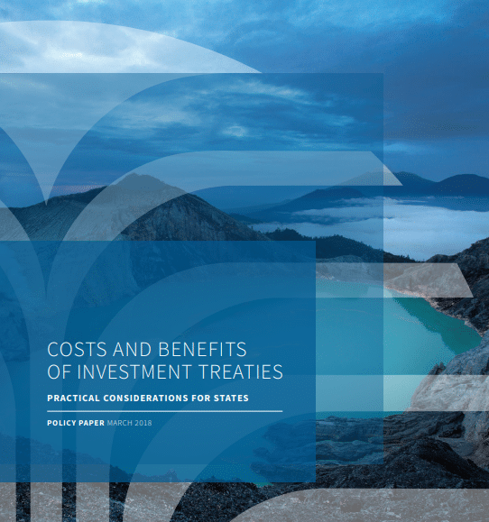 Costs and Benefits of Investment Treaties: Practical Considerations for States
