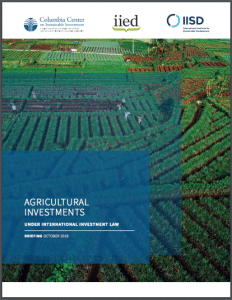 Agricultural Investments Under International Investment Law